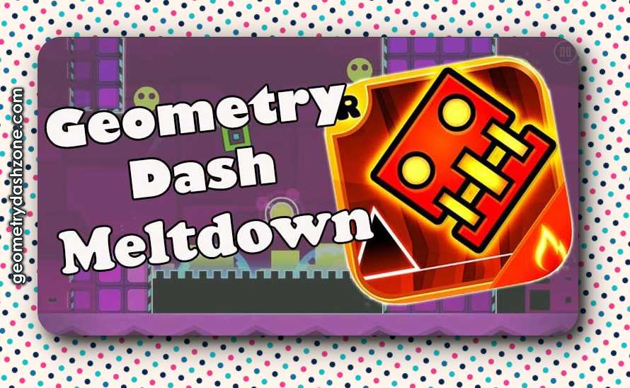 Geometry Dash Meltdown APK Download For Android